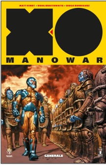 Esce "X-O MANOWAR" il secondo numero della nuova serie: Generale.