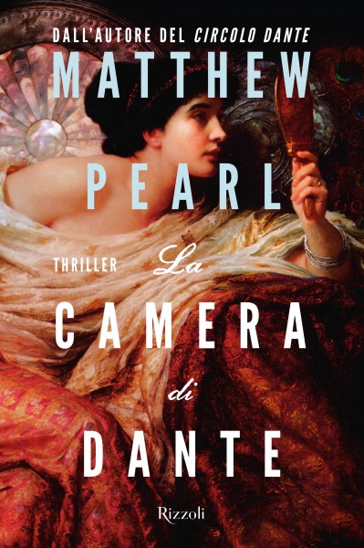 Matthew Pearl “La Camera Di Dante” finalmente in libreria l’attesissimo secondo capitolo