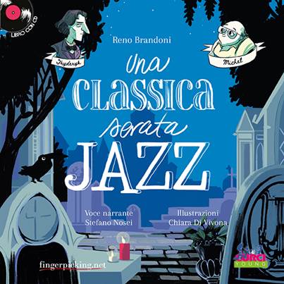  "Una classica serata Jazz" un libro di Reno Brandoni: Una sfida tra “classica” e jazz al Père Lachaise