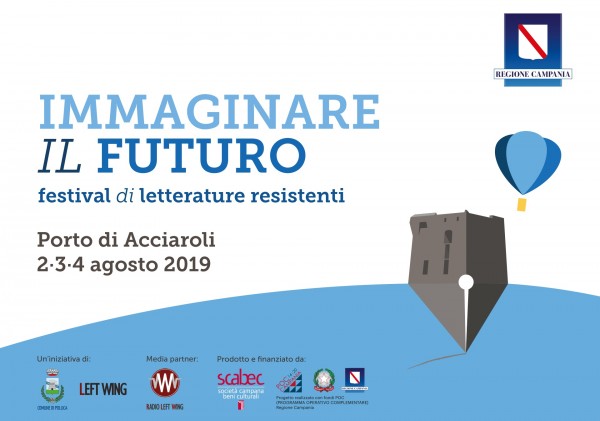 Ad Acciaroli il primo Festival di Letterature Resistenti "Immaginare il Futuro" dal 2 al 4 agosto 2019.