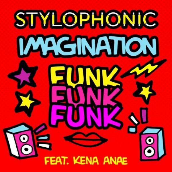 Stylophonic: il nuovo singolo "Imagination Funk Funk Funk" 