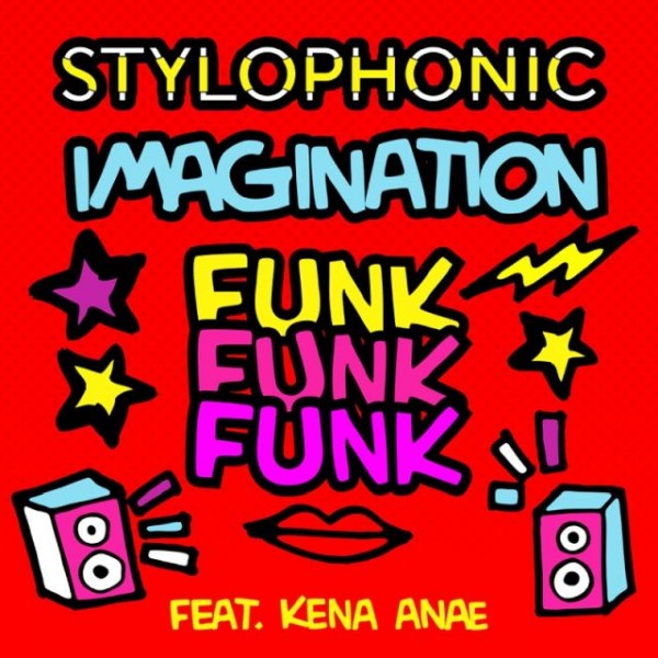 Stylophonic: il nuovo singolo "Imagination Funk Funk Funk" 