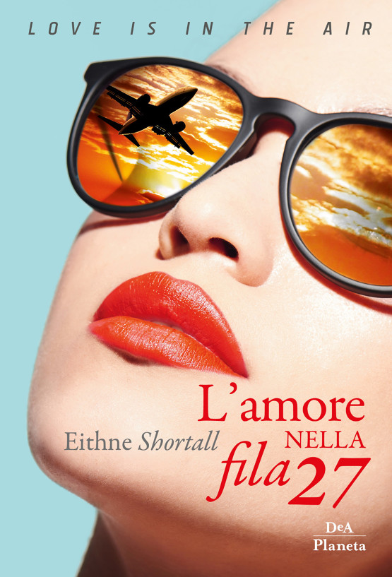 L'amore nella fila 27 di Eithne Shortall