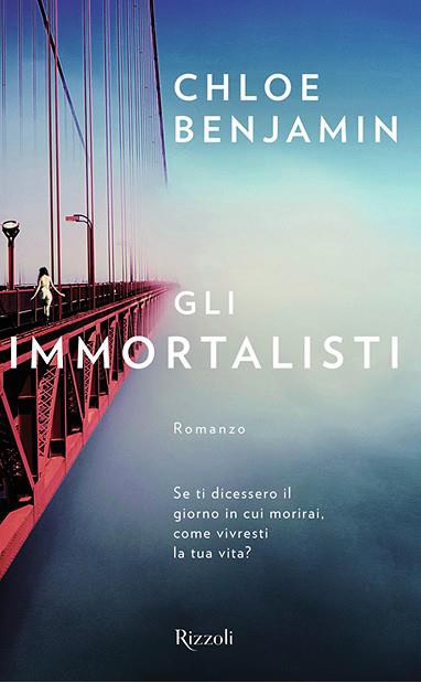 Esce in Italia "Gli Immortalisti" di Chloe Benjamin nella top ten del New York Times
