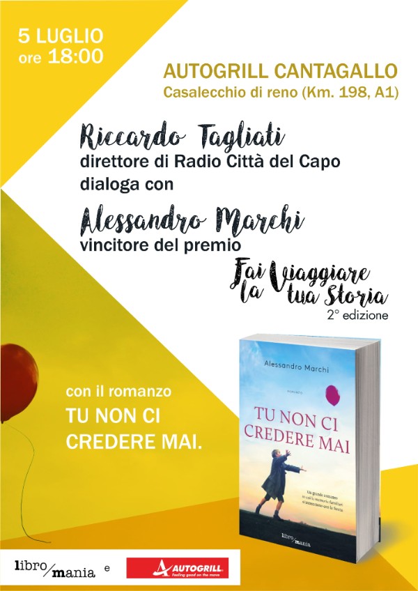 Il vincitore del Premio 'Fai viaggiare la tua storia' - TU NON CI CREDERE MAI di Alessandro MARCHI in uscita il 5 luglio