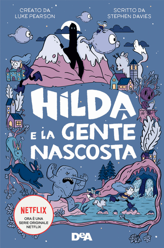 “Hilda e la gente nascosta” libro e serie tv escono in contemporanea. Trailer