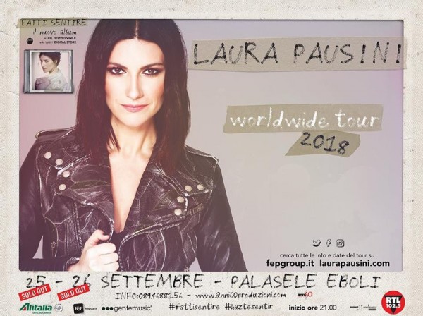 Fatti Sentire – Worldwide Tour 2018: Laura Pausini due sold out ad Eboli