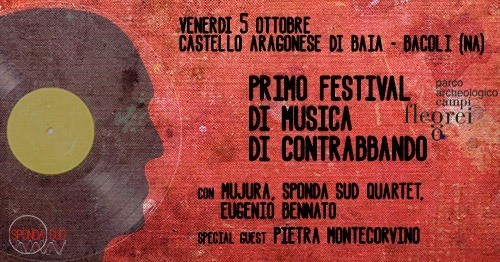 Primo Festival di Musiche di Contrabbando a Baia un progetto di Eugenio Bennato