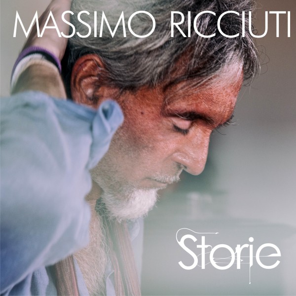 Un nuovo progetto di Massimo Ricciuti l’album “Storie”
