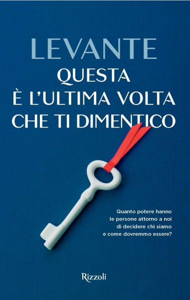 "Questa è l'ultima volta che ti dimentico" il nuovo romanzo della cantautrice Levante