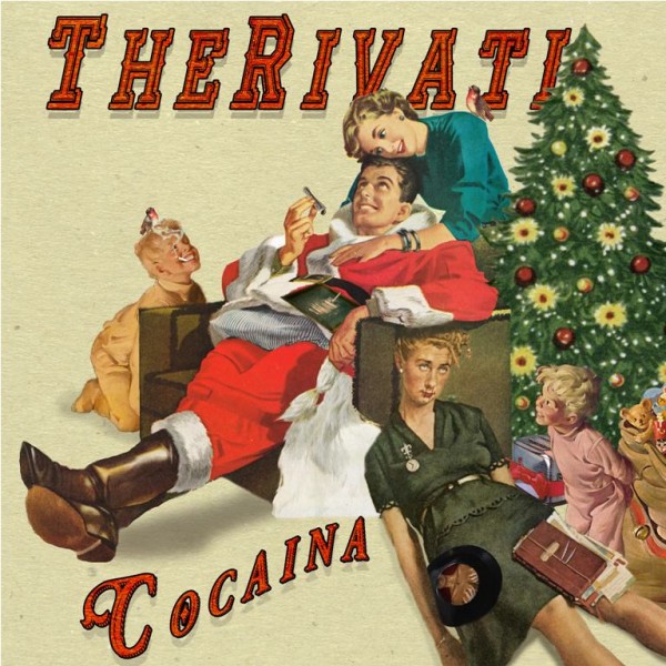 “Cocaina” è  il nuovo provocatorio singolo natalizio dei TheRivati