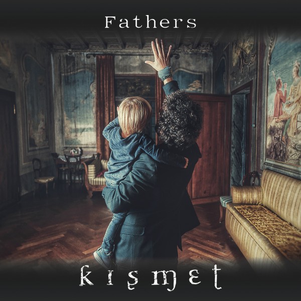 "Fathers"  il nuovo album dei Kismet