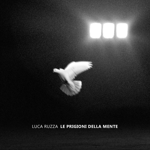 "Le Prigioni Della Mente" il nuovo album più maturo di Luca Ruzza