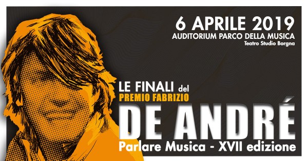 Ecco i nomi dei Finalisti del Premio Fabrizio De André 2019. La finale a Roma