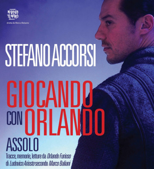 Giocando con Orlando con l'assolo di Stefano Accorsi. Recensione