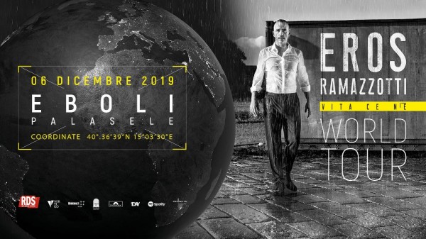Eros Ramazzotti al Palasele di Eboli con Vita ce n’è World Tour il 6 dicembre 2019