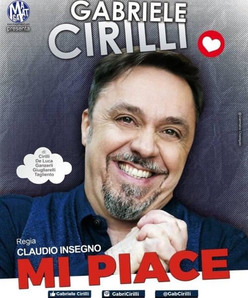 Gabriele Cirilli al Teatro Bracco di Napoli il 30 e il 31 marzo 2019 con lo spettacolo “Mi piace”