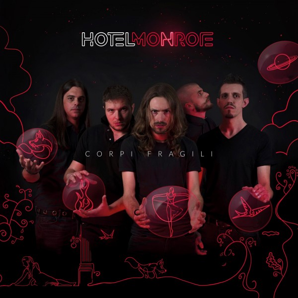 "Corpi Fragili" il primo album degli Hotel Monroe