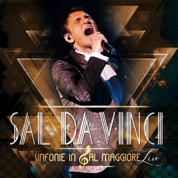 “Sinfonie in Sal Maggiore Live” il primo doppio album dal vivo del cantante partenopeo Sal Da Vinci