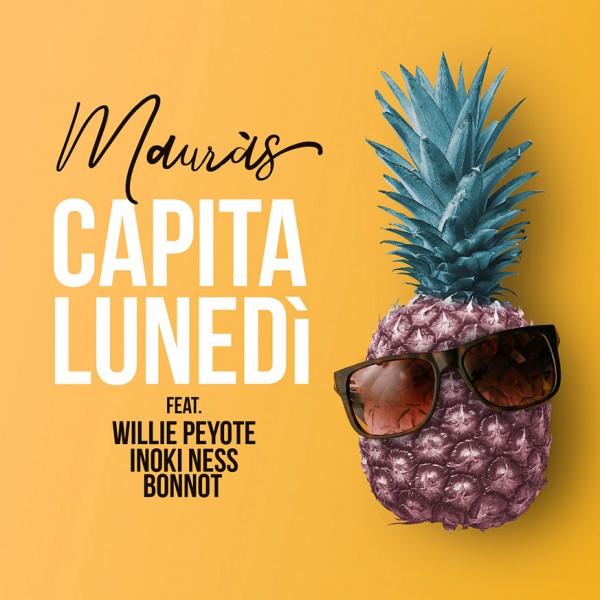È uscito  “Capitalunedì”, il nuovo singolo e video di Mauràs.