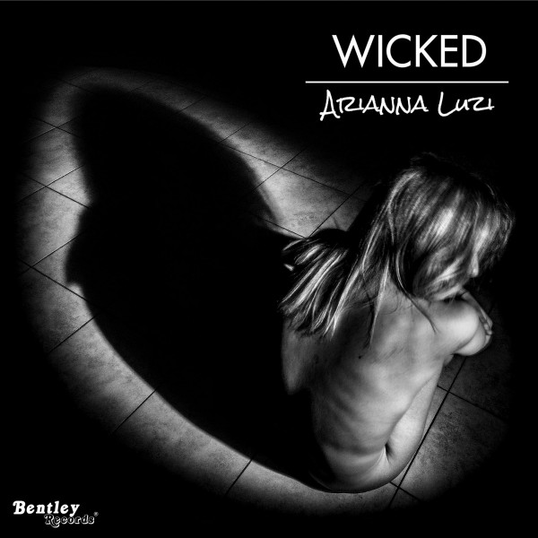 “Wicked” è Il nuovo singolo di  Arianna Luzi.