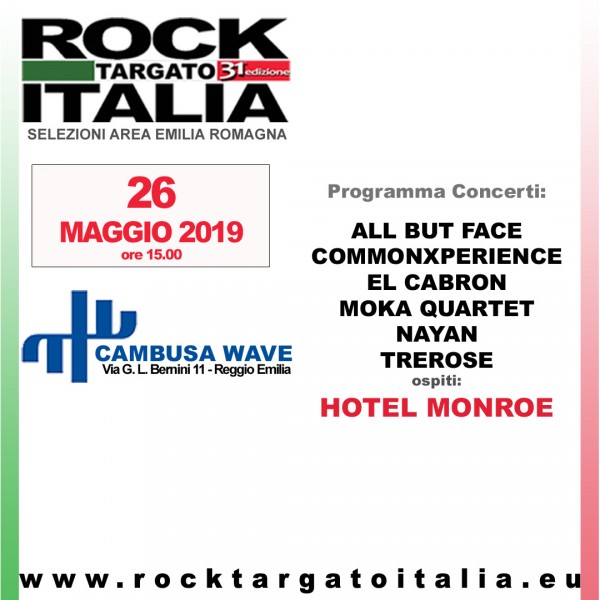 Rock Targato Italia Selezioni Emilia Romagna  26 maggio 2019   al Cambusa Wave di Reggio Emilia.