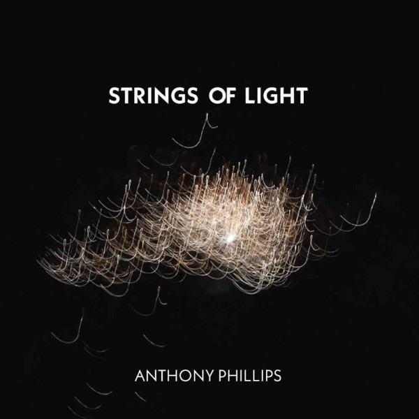 “Strings of light” il nuovo doppio album di Anthony Phillips