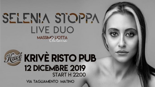Selenia Stoppa Live Duo il 12 Dicembre 2019 alle ore 22.00 a Matino (LE)