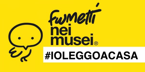 #ioleggoacasa Fumetti nei musei aderisce alla campagna. Ecco l'elenco e le date di uscita