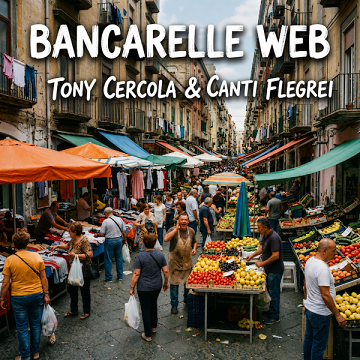 Bancarelle Web: Tony Cercola e Canti Flegrei portano il mercato napoletano sui social